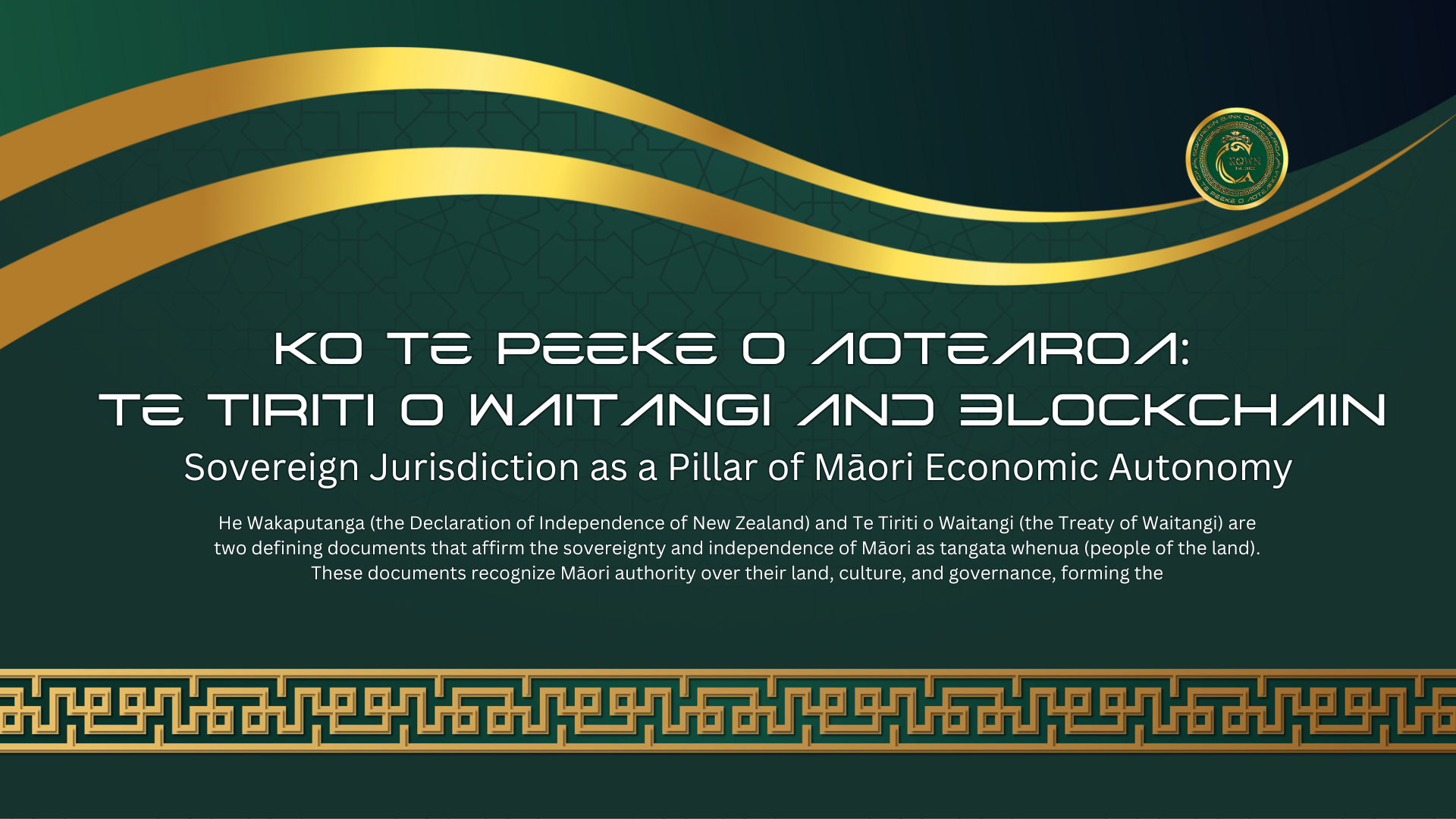 Te Tiriti o Waitangi and Blockchain: Sovereign Jurisdiction as a Pillar of Māori Economic Autonomy